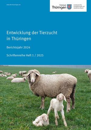 Entwicklung der Tierzucht in Thüringen – Berichtsjahr 2024