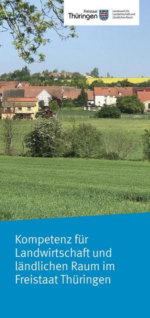 Kompetenz für Landwirtschaft und ländlichen Raum im Freistaat Thüringen