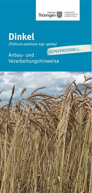 Deckblatt des Merkblattes Anbautelegramm Dinkel konventionell mit Foto reifen Dinkels