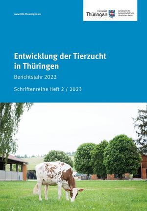 Entwicklung der Tierzucht in Thüringen – Berichtsjahr 2022